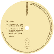 Load image into Gallery viewer, Artist: Alex KASSIAN / MAD PROFESSOR
Title: A Reference To E2-E4 By Manuel Gottsching (12&quot; repress)
Label: Test Pressing Recordings 
Available at Musenki Records.
