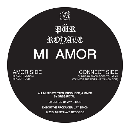 Artist: P ü r Royale
Title: Mi Amor
Label: Must Have Records
Cat:  MHR-006
Format: 12