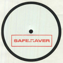 Load image into Gallery viewer, Artist: Bailey IBBS/ Law/ Ricky Force/ Eusebeia Title: Safe Raver 002 Label: Safe Raver Cat: Safer 002 Format: hand-stamped 12&quot;
