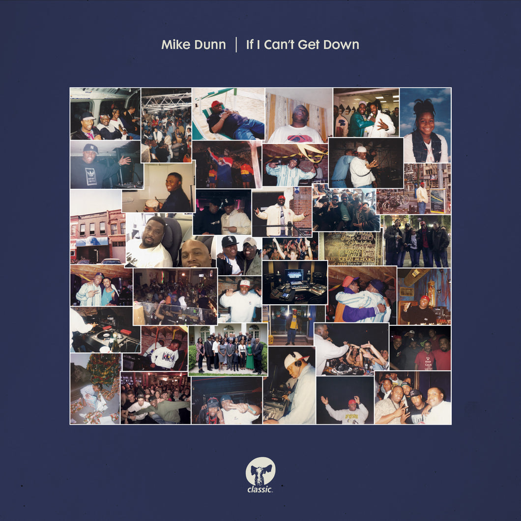 Artist: Mike Dunn Title: If I can’t Get Down Label: Classic Cat: CMC238 Format: 12