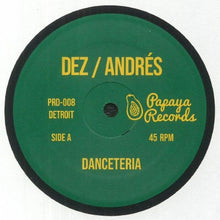 Load image into Gallery viewer, Artist: Dez / Andres Title: Danceteria Label: Papaya Detroit Format: 12&quot;
