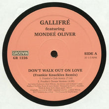 Load image into Gallery viewer, Artist: RGALLIFRE feat MONDEE OLIVER Title : Don&#39;t Walk Out On Love  Label: Groovin Italy Cat: GR 1226 Format : 12” Available at Musenki.co.uk
