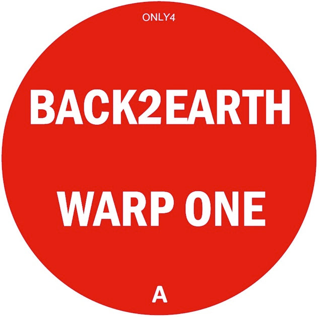 Artist:  Back 2 Earth / Woolph Title:Warp One Label: Only One Germany Cat: ONLY 4 Format: 12”