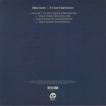 Load image into Gallery viewer, Artist: Mike Dunn Title: If I can’t Get Down Label: Classic Cat: CMC238 Format: 12&quot; Mousse T&#39;s Funky Shizzle Extended Mix available at MUSENKI records
