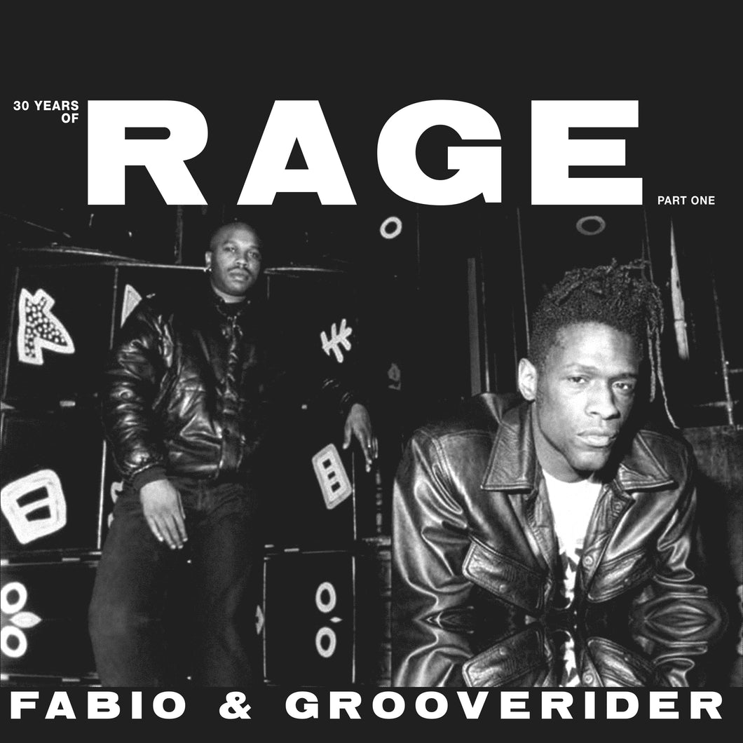 Artist: Fabio & Grooverider Title: 30 Years of Rage Part One Label: Above Board Format:  limited white vinyl 2xLP Compilation producer : Brian Morrison, Dan Hill Complied by Fabio, Grooverider Design: superplus Legal ( Licensing) Dan Hill, Ellie Donahue Pressed By MPO