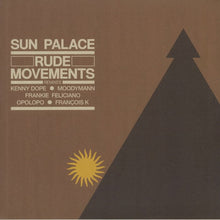 Load image into Gallery viewer, Artist: Sun Palace Title: Rude Movements  Label: BBE Cat: BBE389ELP Format: 2x 12&quot; Vinyl 12&quot;, 33 ⅓ RPM Phonographic Copyright ℗ – BBE Music Copyright © – BBE Music Distributed By – The Orchard Notes :180 gram vinyl
